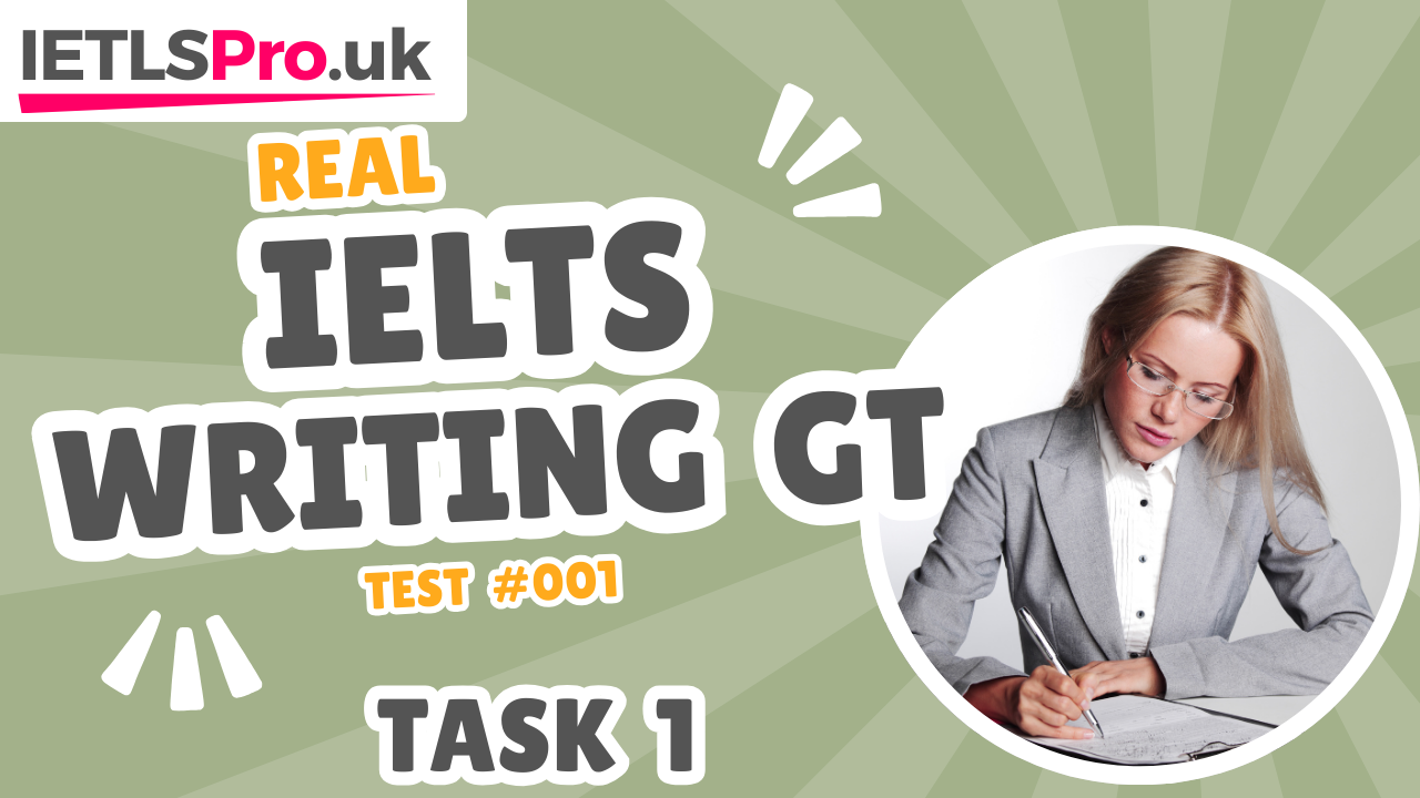 IELTS Writing GT Practice Test / Task 1 #11