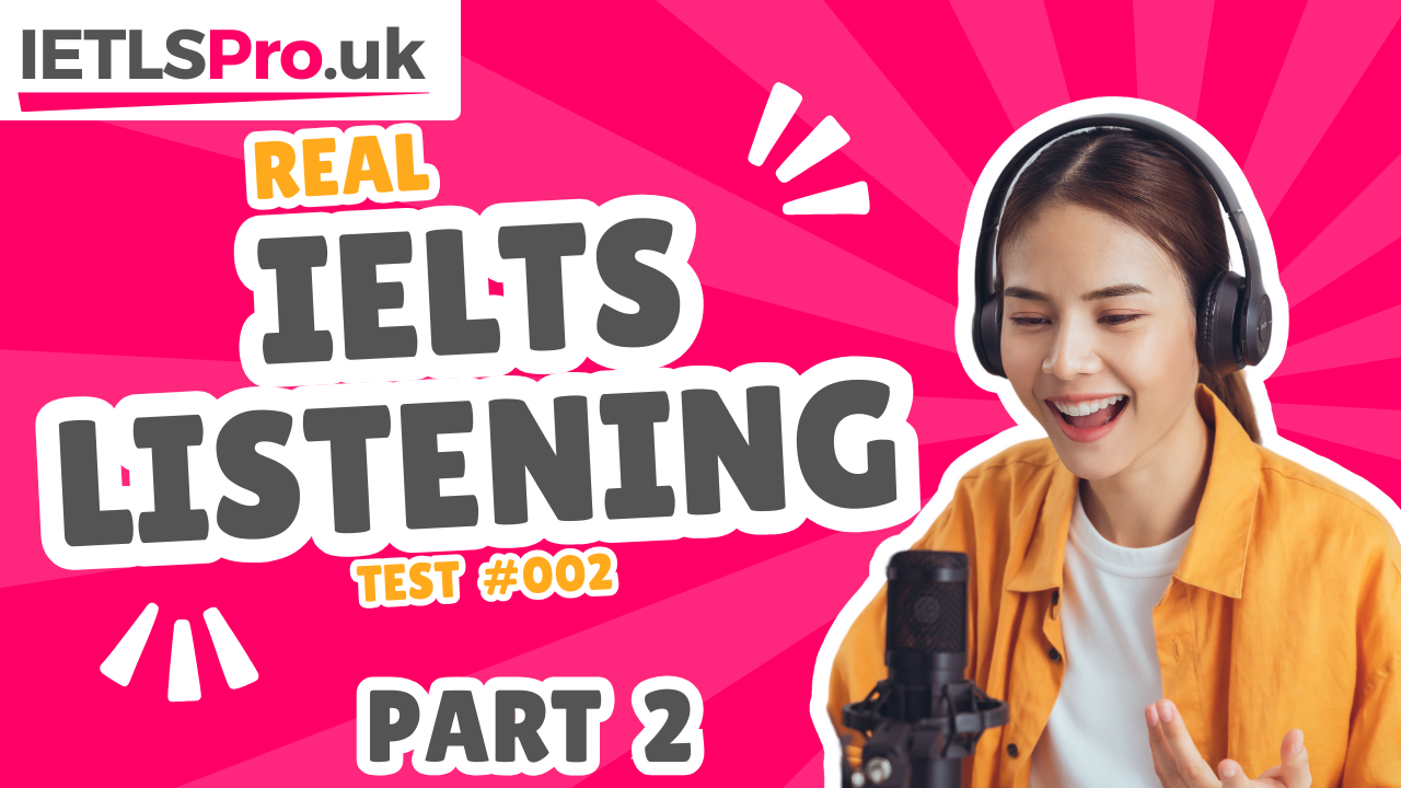 IELTS Listening Practice Test / Part 2 #2