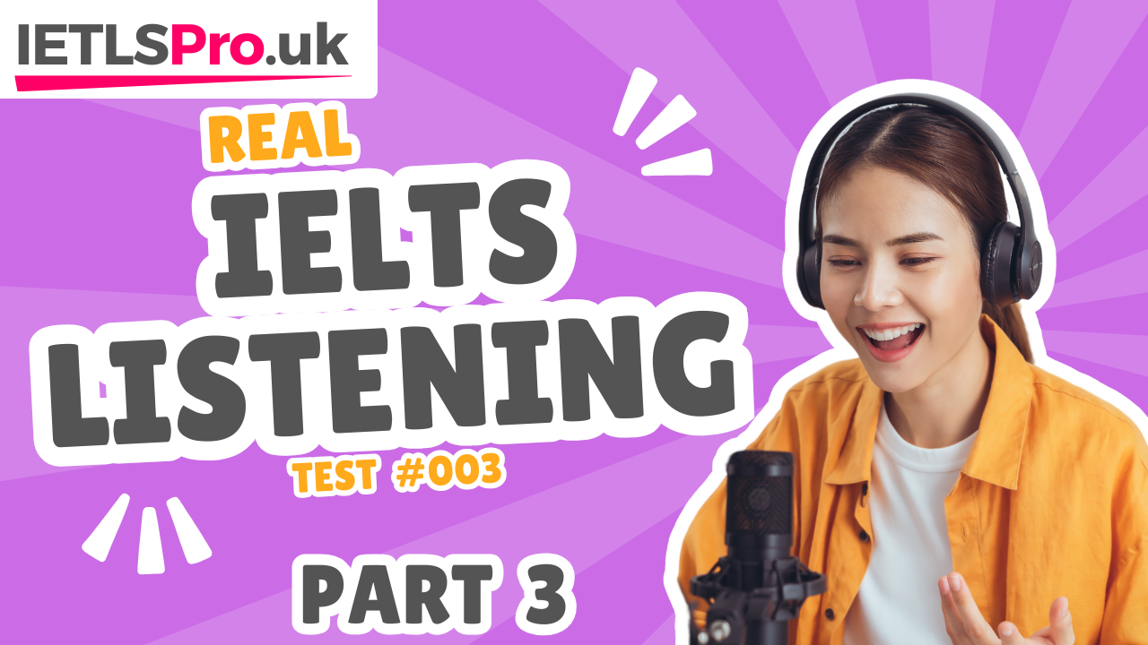 IELTS Listening Practice Test / Part 3 #3