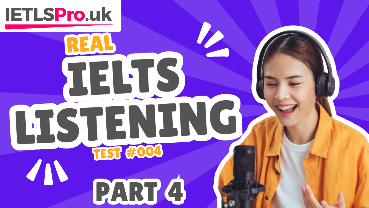 IELTS Listening Practice Test / Part 4 #4